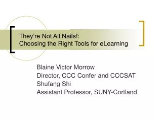 They’re Not All Nails!: Choosing the Right Tools for eLearning