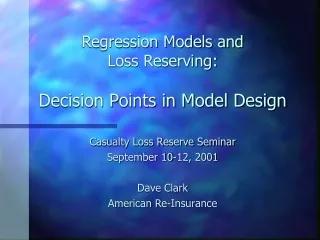 Regression Models and Loss Reserving: Decision Points in Model Design