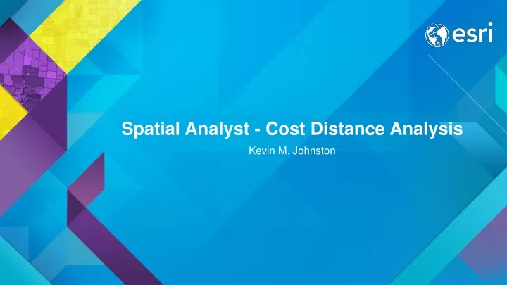 spatial analyst cost distance analysis