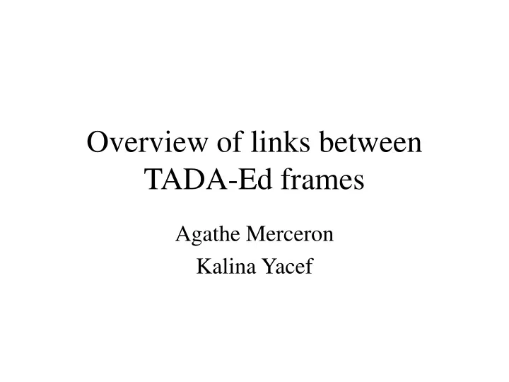 overview of links between tada ed frames