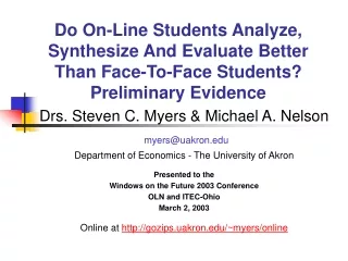 Drs. Steven C. Myers &amp; Michael A. Nelson myers@uakron
