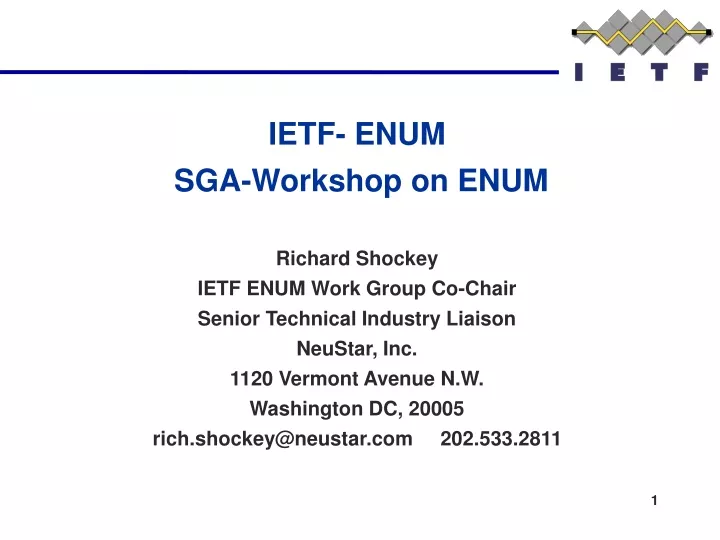 ietf enum sga workshop on enum richard shockey