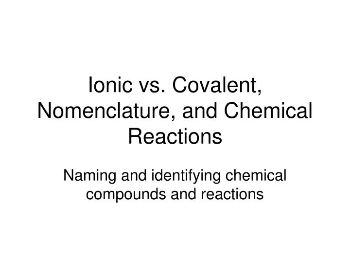 ionic vs covalent nomenclature and chemical reactions