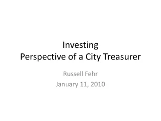 Investing Perspective of a City Treasurer