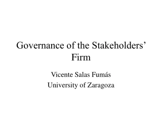 Governance of the Stakeholders’ Firm