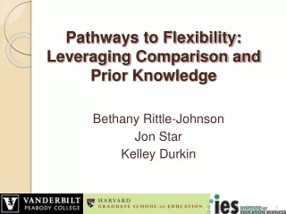 Pathways to Flexibility: Leveraging Comparison and Prior Knowledge