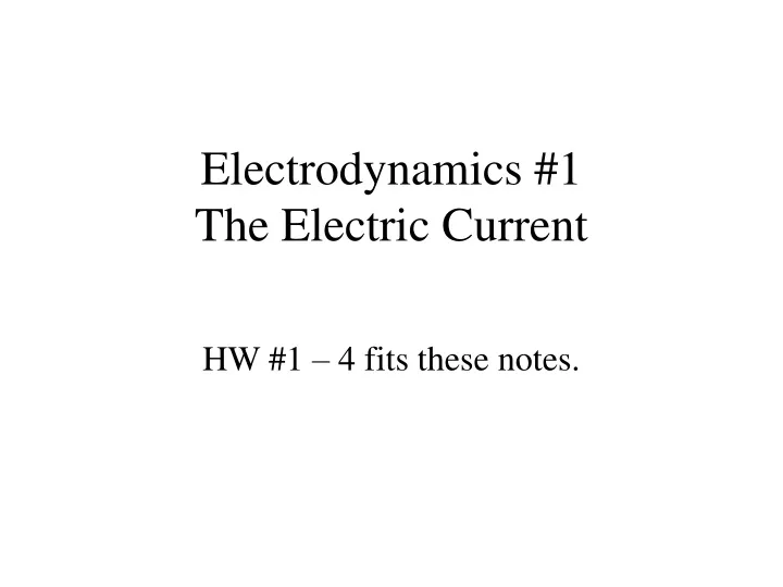 electrodynamics 1 the electric current