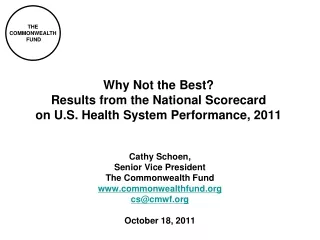 Why Not the Best?  Results from the National Scorecard on U.S. Health System Performance, 2011
