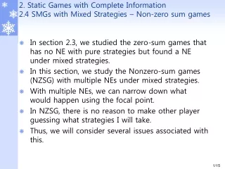 2. Static Games with Complete Information 2.4 SMGs with Mixed Strategies – Non-zero sum games