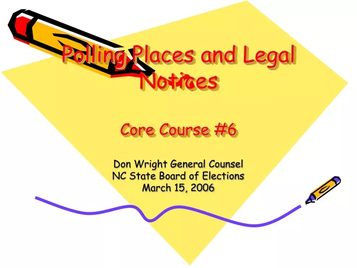 polling places and legal notices core course 6