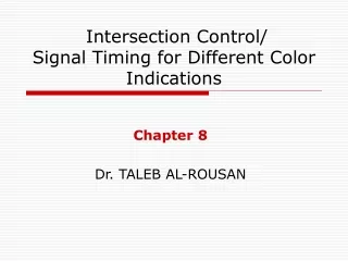 Intersection Control/  Signal Timing for Different Color Indications