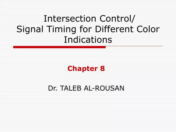 intersection control signal timing for different color indications