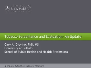 Tobacco Surveillance and Evaluation: An Update
