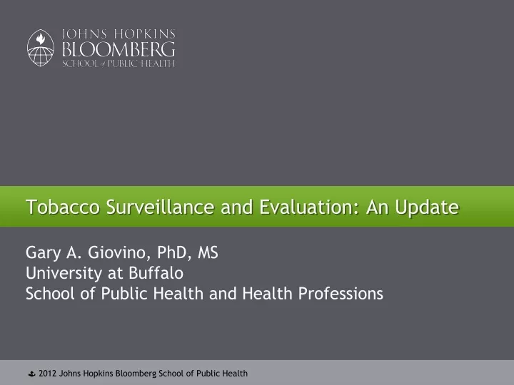 tobacco surveillance and evaluation an update