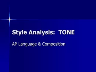 Style Analysis:  TONE