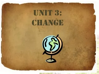 Unit 3: Change