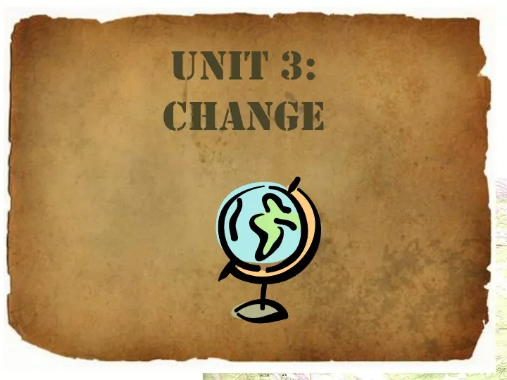 unit 3 change
