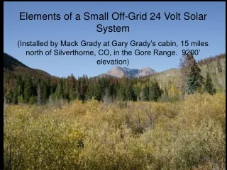 Elements of a Small Off-Grid 24 Volt Solar System