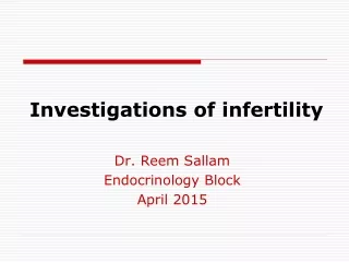 Investigations of infertility