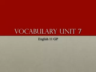 Vocabulary unit 7