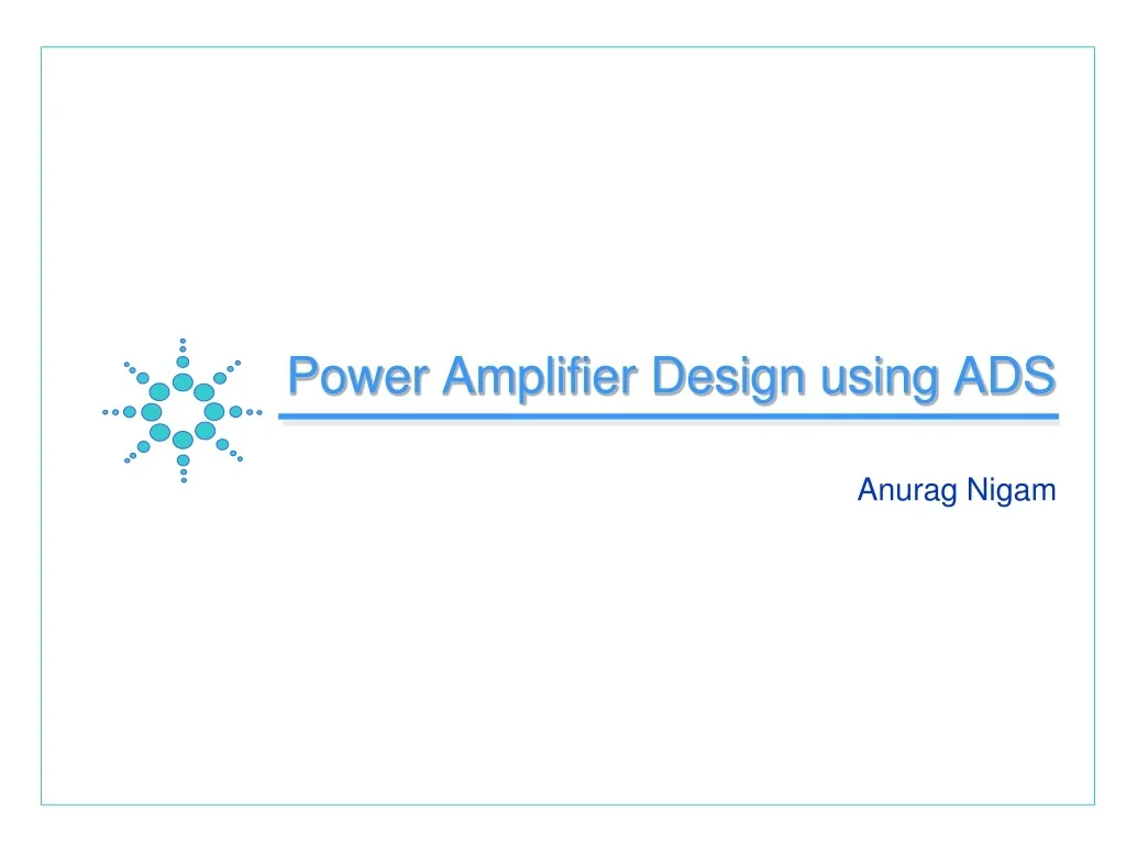 PPT - Power Amplifier Design using ADS PowerPoint Presentation, free ...