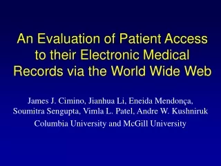 An Evaluation of Patient Access to their Electronic Medical Records via the World Wide Web