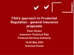 FSA’s Approach to Prudential Regulation in General Insurance Proposals - slide 1