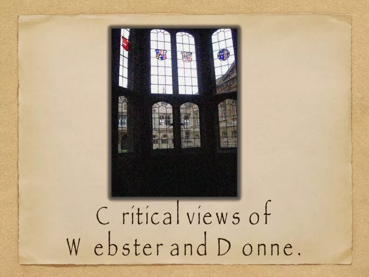critical views of webster and donne