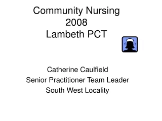 Community Nursing 2008 Lambeth PCT