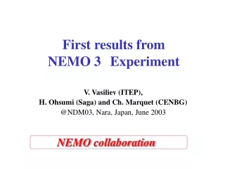 First results from  NEMO 3 Experiment