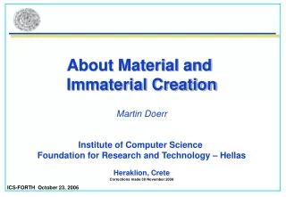 About Material and  Immaterial Creation