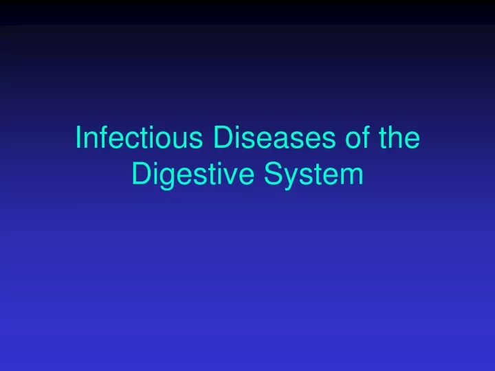 infectious diseases of the digestive system