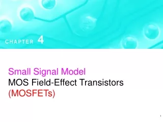 Small Signal Model MOS Field-Effect Transistors  (MOSFETs)