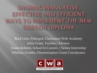 Sharing Innovative, Effective and Efficient Ways to Implement the New Oregon Diploma