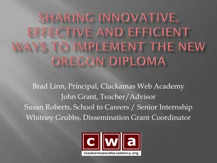 sharing innovative effective and efficient ways to implement the new oregon diploma