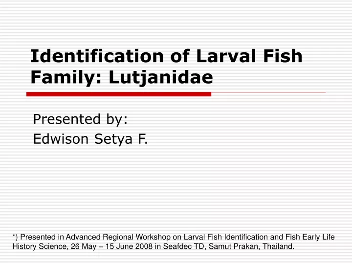 identification of larval fish family lutjanidae