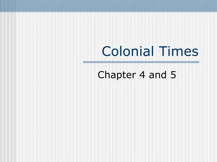 colonial times