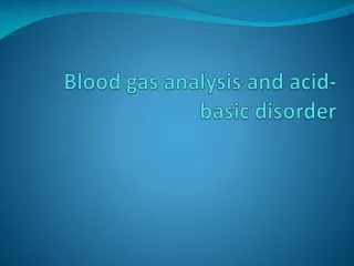 Blood gas analysis and acid-basic disorder