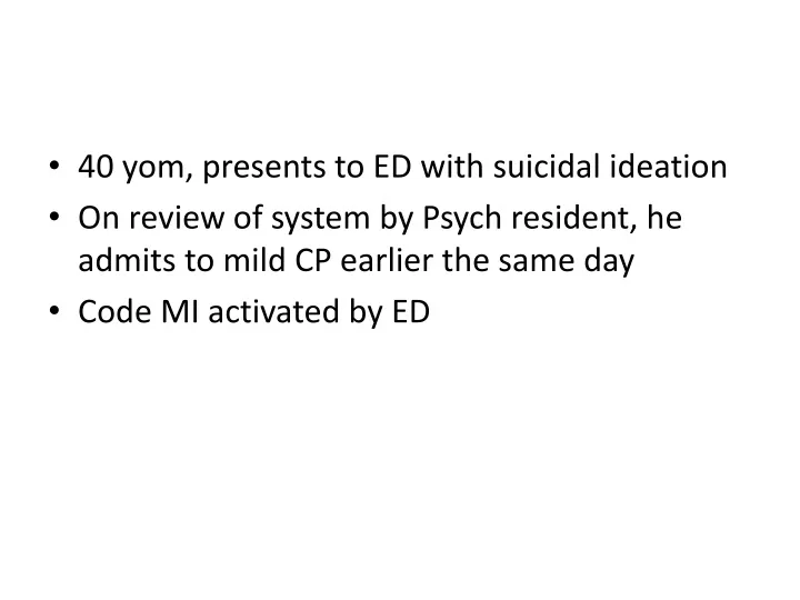 40 yom presents to ed with suicidal ideation