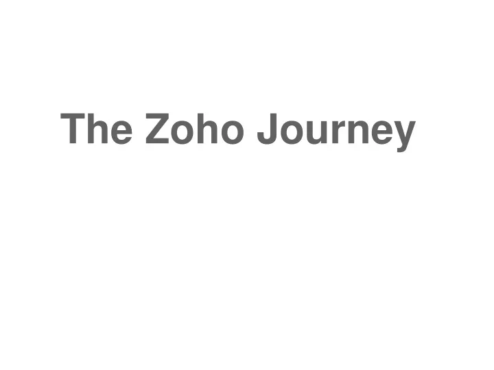 the zoho journey