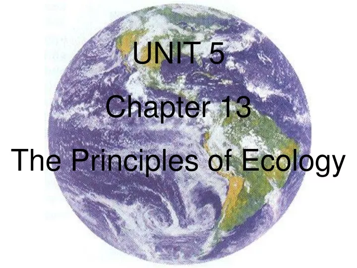 unit 5 chapter 13 the principles of ecology