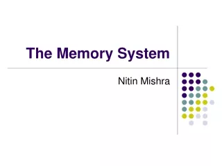 The Memory System
