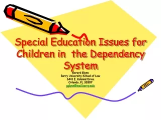 Special Education Issues for Children in  the Dependency System
