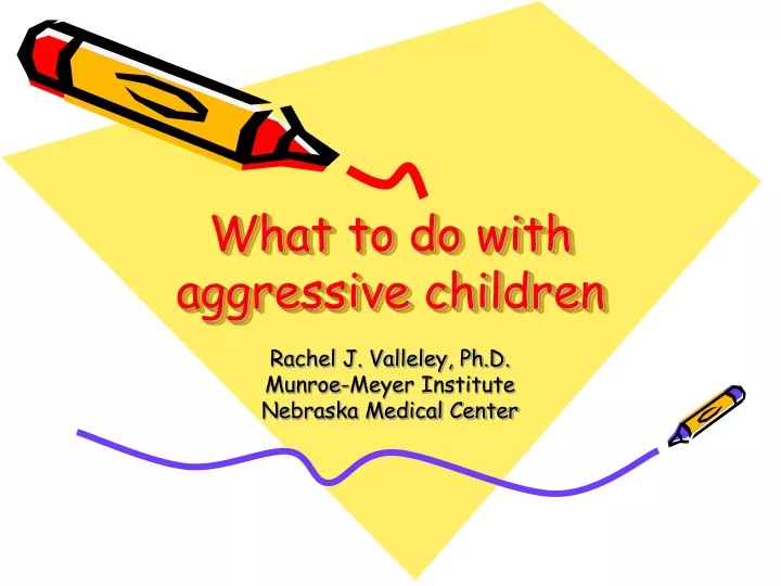 what to do with aggressive children