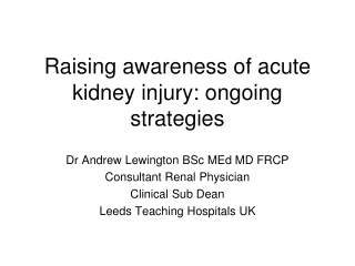 Raising awareness of acute kidney injury: ongoing strategies