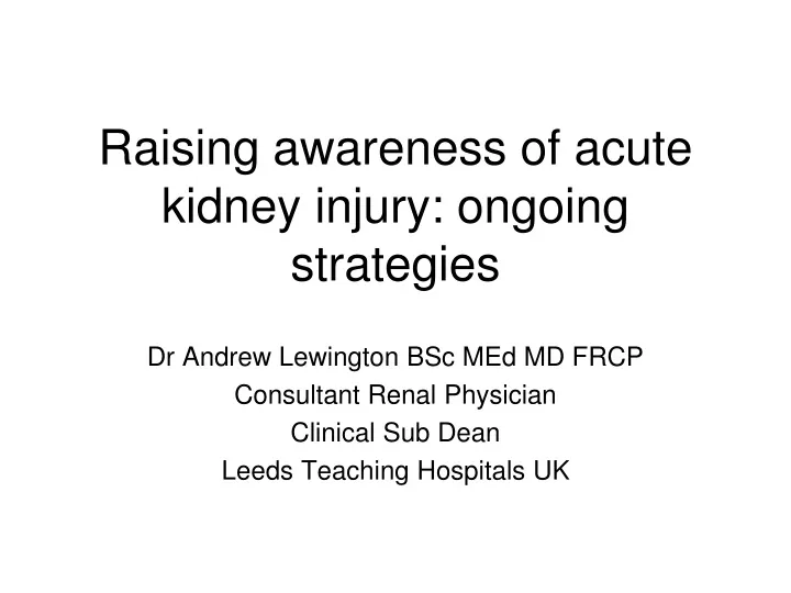 raising awareness of acute kidney injury ongoing strategies