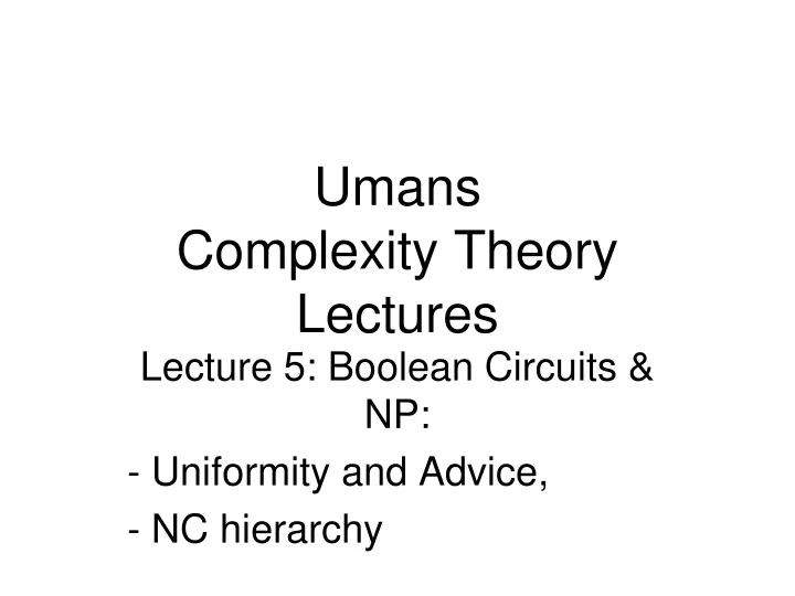 umans complexity theory lectures