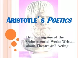Aristotle ’ s  Poetics