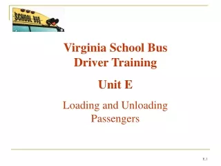 Virginia School Bus Driver Training Unit E Loading and Unloading Passengers
