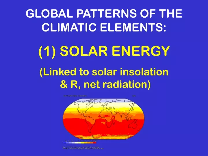 global patterns of the climatic elements 1 solar